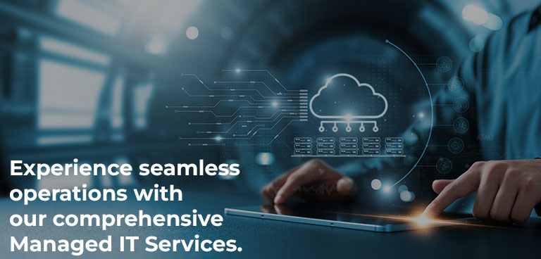 Experience seamless operations with our comprehensive Managed IT Services
